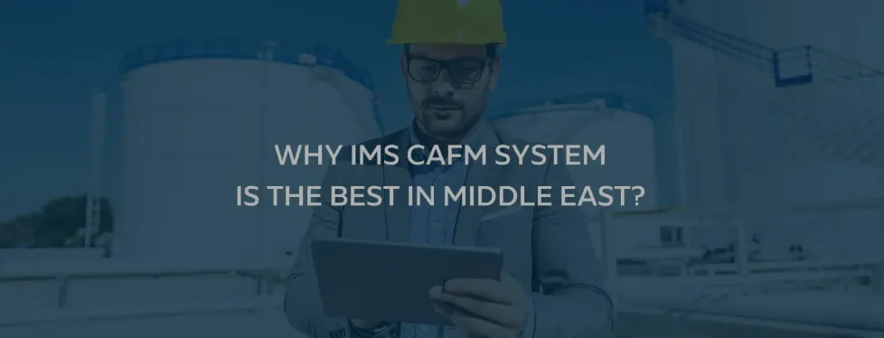 لماذا CAFM IMS   أفضل نظام لادارة المرافق في الشرق الأوسط cover image